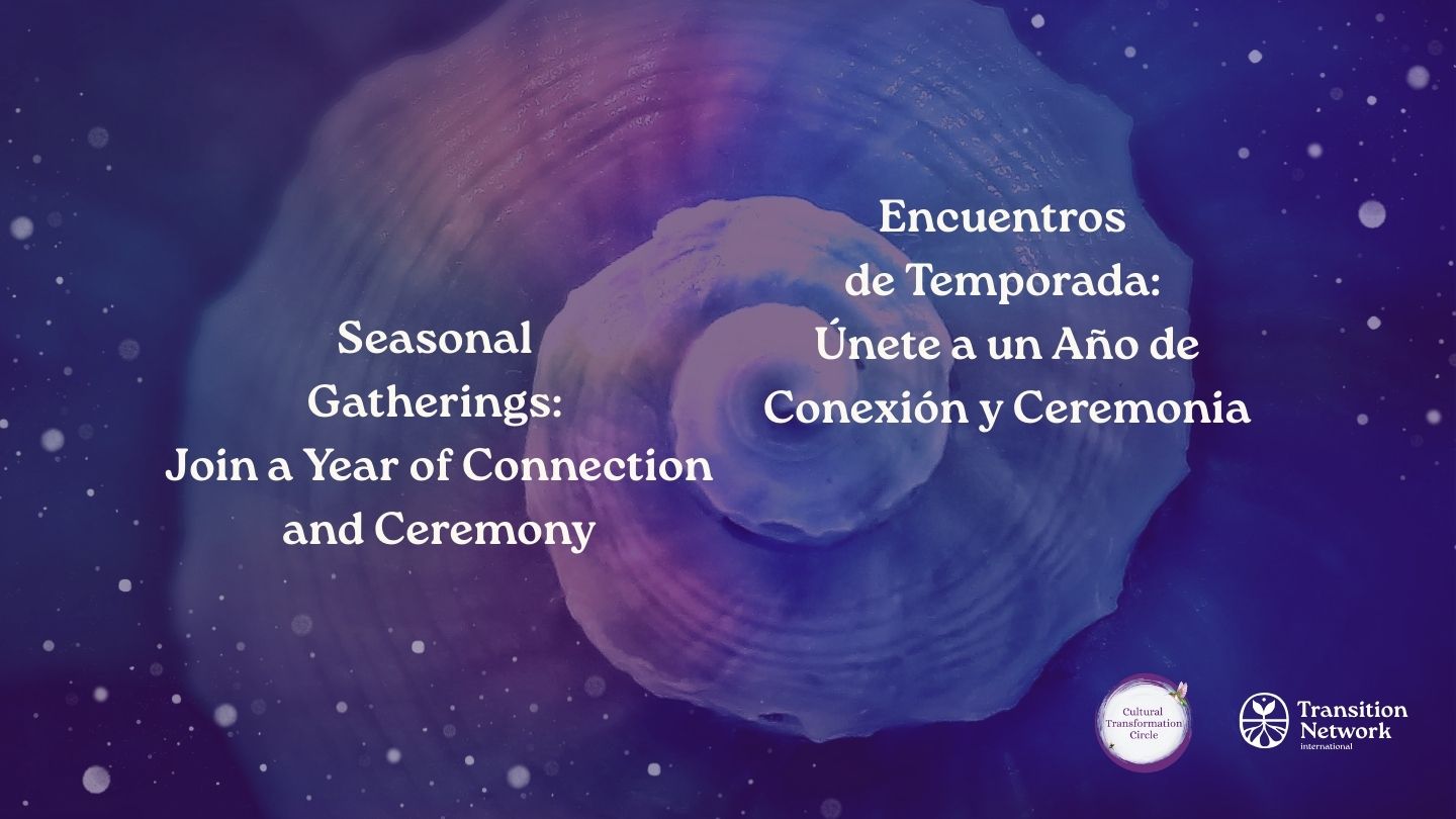 Seasonal Gatherings: Join a Year of Connection and Ceremony Seasonal Gatherings: Join a Year of Connection and Ceremony