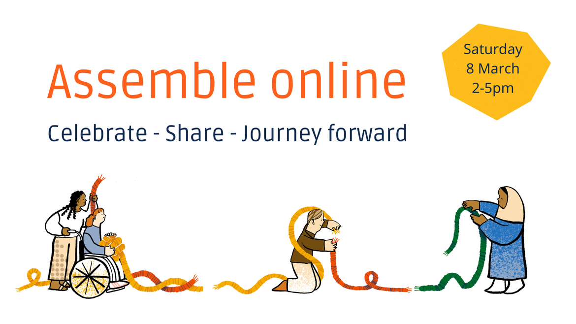 Assemble online - celebrate, share, journey forward