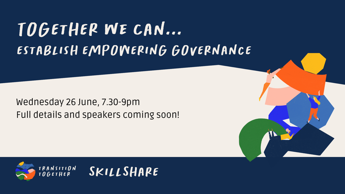 Transition Skillshare - Together We Can Establish Engaging Governance